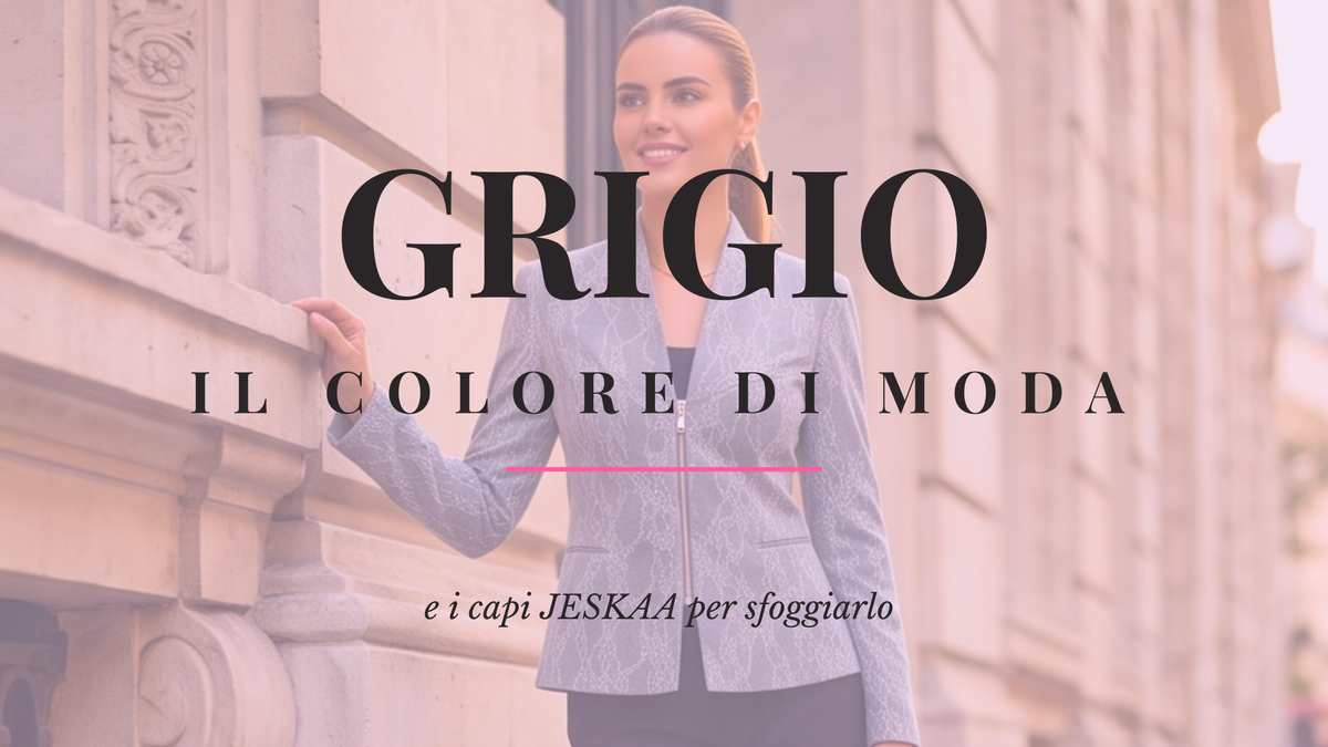 Grigio: il colore moda della stagione 2026-2027